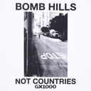 Bomb Hills Not Countries Tee - White