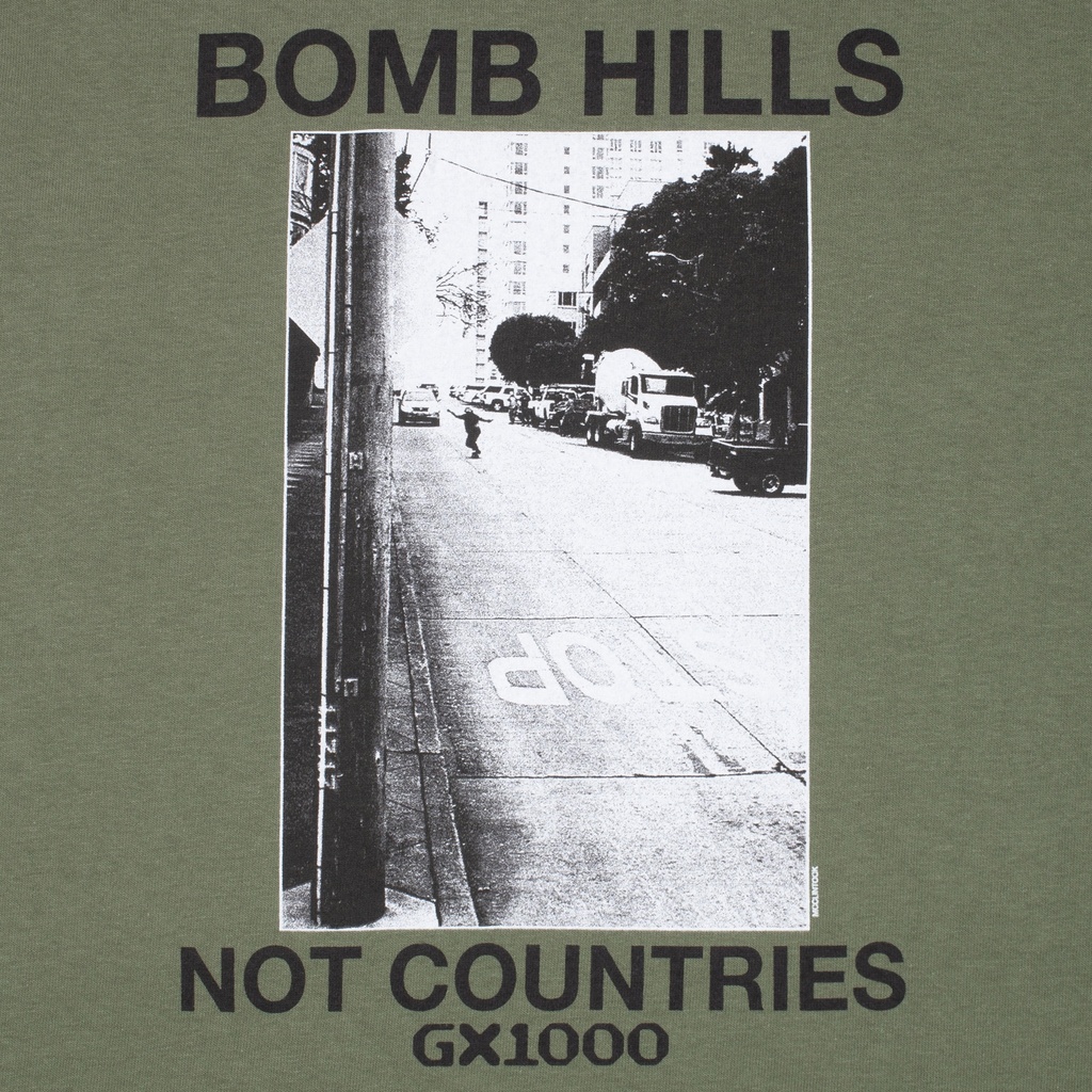 Bomb Hills Not Countries Tee - Military Green